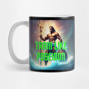 Train like Poseidon Mug